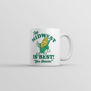 Crazy Dog T-Shirts The Midwest Is Best Mug Funny Sarcastic Western Graphic Novelty Coffee Cup-11oz - 1 of 4