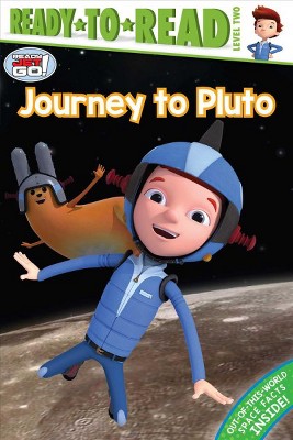 Journey to Pluto - (Ready Jet Go!) (Paperback)