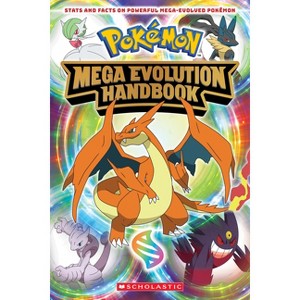 Mega Evolution Handbook (Pokémon) - by  Scholastic (Paperback) - 1 of 1