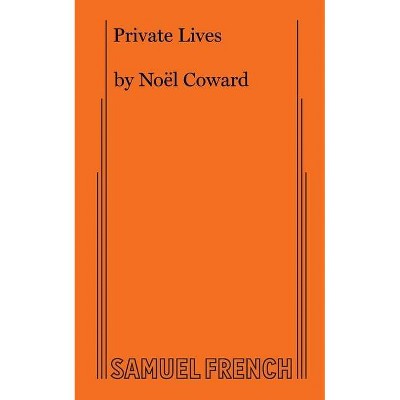 Private Lives - by  Noel Coward (Paperback)