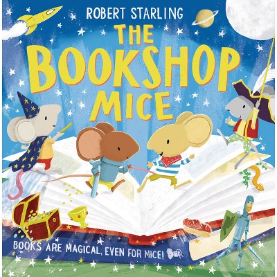 The Bookshop Mice - by  Robert Starling (Hardcover)