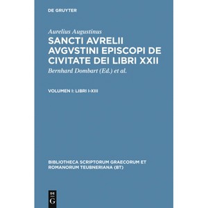 Libri I-XIII - (Bibliotheca Scriptorum Graecorum Et Romanorum Teubneriana) by  Bernhard Dombart & Alfons Kalb (Hardcover) - 1 of 1
