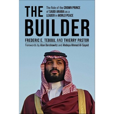 The Builder - by  Frederic E Teboul & Thierry Pastor (Hardcover)