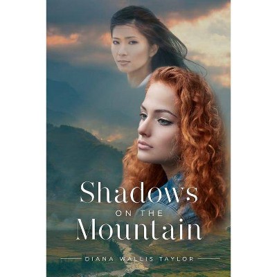 Shadows on the Mountain - by  Diana Wallis Taylor (Paperback)