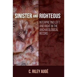 Sinister and Righteous - by  C Riley Augé (Hardcover) - 1 of 1