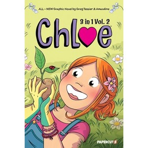 Chloe 3 in 1 Vol. 2 - by  Greg Tessier (Paperback) - 1 of 1