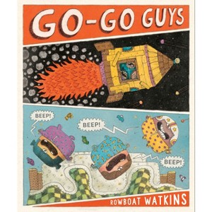 Go-Go Guys - by  Rowboat Watkins (Hardcover) - 1 of 1