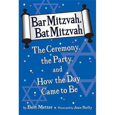 Bar Mitzvah, Bat Mitzvah - by  Bert Metter (Paperback)