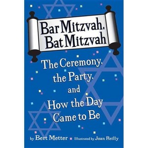 Bar Mitzvah, Bat Mitzvah - by  Bert Metter & Marvin Friedman (Paperback) - 1 of 1