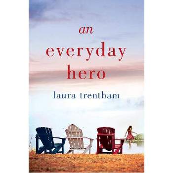 An Everyday Hero - (Heart of a Hero) by Laura Trentham (Paperback)