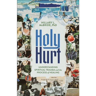 Holy Hurt - by Hillary L McBride