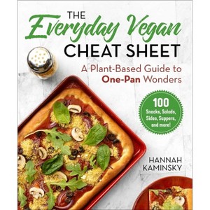 The Everyday Vegan Cheat Sheet - by  Hannah Kaminsky (Hardcover) - 1 of 1