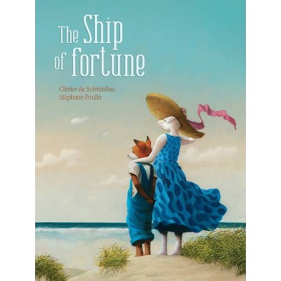 The Ship of Fortune - by  Olivier de Solminihac (Hardcover)