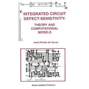 Integrated Circuit Defect-Sensitivity: Theory and Computational Models - (The Springer International Engineering and Computer Science) (Hardcover) - 1 of 1