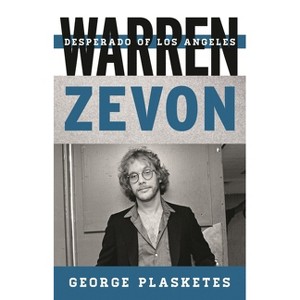 Warren Zevon - (Tempo: A Rowman & Littlefield Music Rock, Pop, and Culture) by  George Plasketes (Hardcover) - 1 of 1