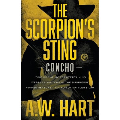The Scorpion's Sting - (Concho) by  A W Hart (Paperback)