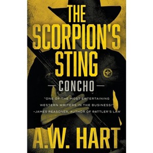 The Scorpion's Sting - (Concho) by  A W Hart (Paperback) - 1 of 1