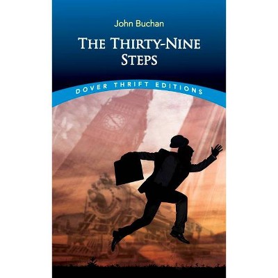 The Thirty-Nine Steps - (Dover Thrift Editions) by  John Buchan (Paperback)