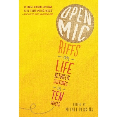 Open MIC - by  Mitali Perkins (Paperback)
