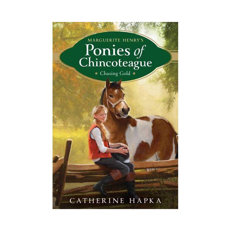 Chasing Gold - (Marguerite Henry's Ponies of Chincoteague) by  Catherine Hapka (Paperback), 1 of 2