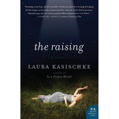 The Raising - (P.S.) by  Laura Kasischke (Paperback)