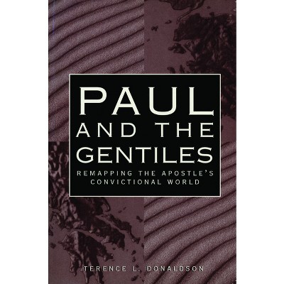 Paul and the Gentiles - by  Terence L Donaldson (Paperback)