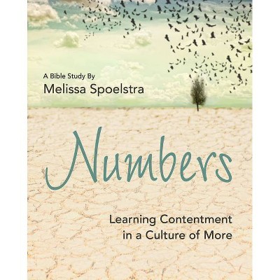 Numbers - Women's Bible Study Participant Workbook - by  Melissa Spoelstra (Paperback)