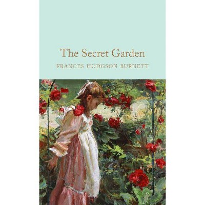 The Secret Garden - by  Frances Hodgson Burnett (Hardcover)