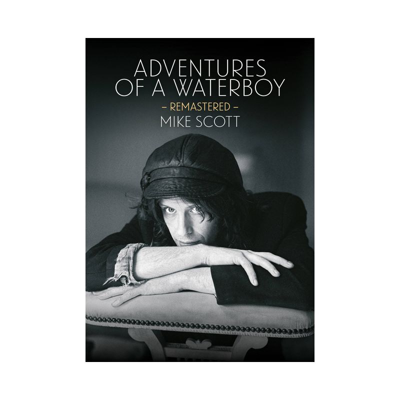Adventures of a Waterboy (Remastered) - 2nd Edition by  Mike Scott (Paperback), 1 of 2