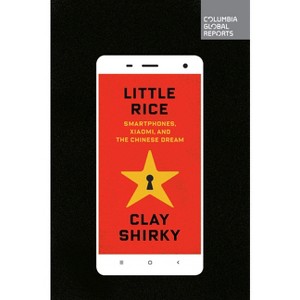 Little Rice - by  Clay Shirky (Paperback) - 1 of 1