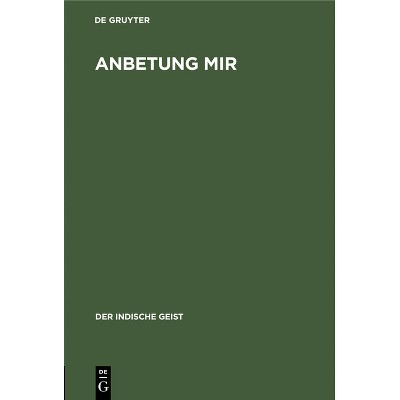 Anbetung Mir - (Indische Geist) (Hardcover)
