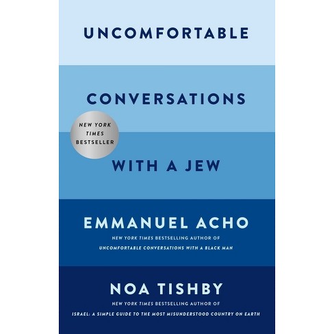 Uncomfortable Conversations with a Jew - by Emmanuel Acho & Noa Tishby - image 1 of 1