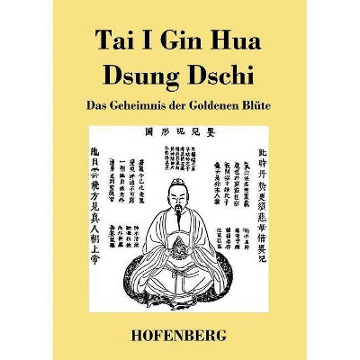 Tai I Gin Hua Dsung Dschi - by  Anonym (Paperback)