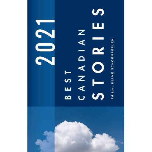 Best Canadian Stories 2021 - by  Diane Schoemperlen (Paperback) - image 1 of 1