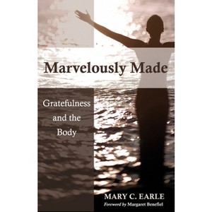 Marvelously Made - by  Mary C Earle (Paperback) - 1 of 1