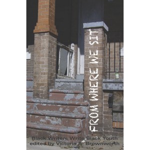 From Where We Sit - by  Victoria Brownworth (Paperback) - 1 of 1