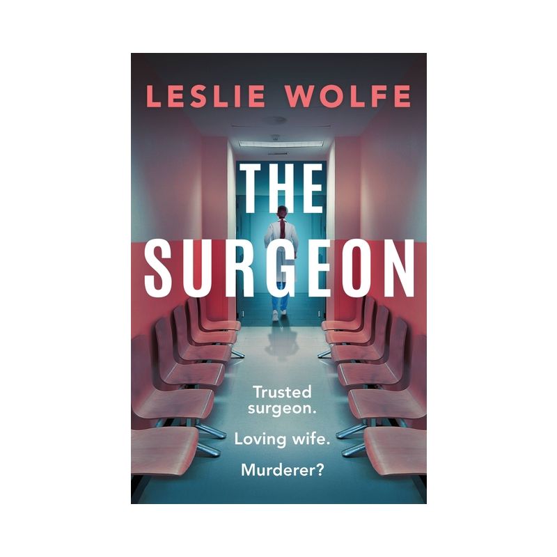 The Surgeon - by  Leslie Wolfe (Paperback), 1 of 2