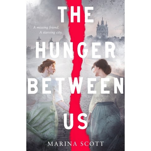 The Hunger Between Us - by  Marina Scott (Hardcover) - image 1 of 1