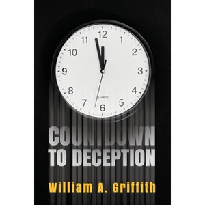 Countdown to Deception - by William A Griffith - 1 of 1