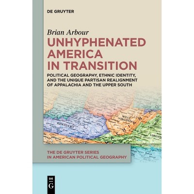 Unhyphenated America in Transition - by  Brian Arbour (Paperback)