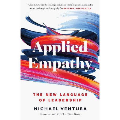 Applied Empathy - by  Michael Ventura (Paperback)