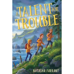 A Talent for Trouble - by  Natasha Farrant (Hardcover) - 1 of 1