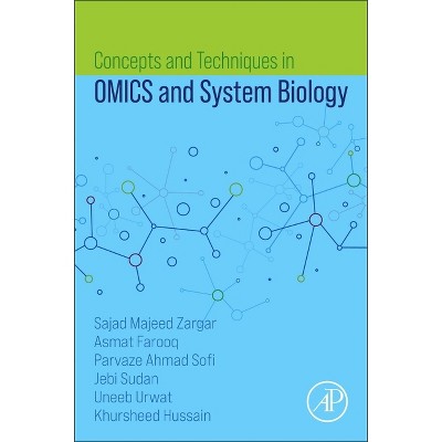 Concepts and Techniques in Omics and System Biology - (Paperback)