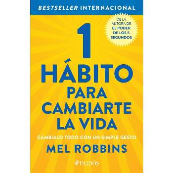 1 Hábito Para Cambiarte La Vida - by  Mel Robbins (Paperback)