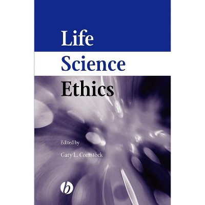 Life Science Ethics - by  Comstock (Paperback)