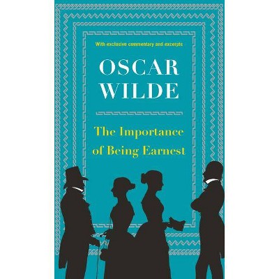 The Importance of Being Earnest - by  Oscar Wilde (Paperback)