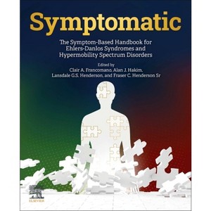 Symptomatic - by  Clair A Francomano & Alan J Hakim & Lansdale G S Henderson & Fraser C Henderson Sr (Paperback) - 1 of 1