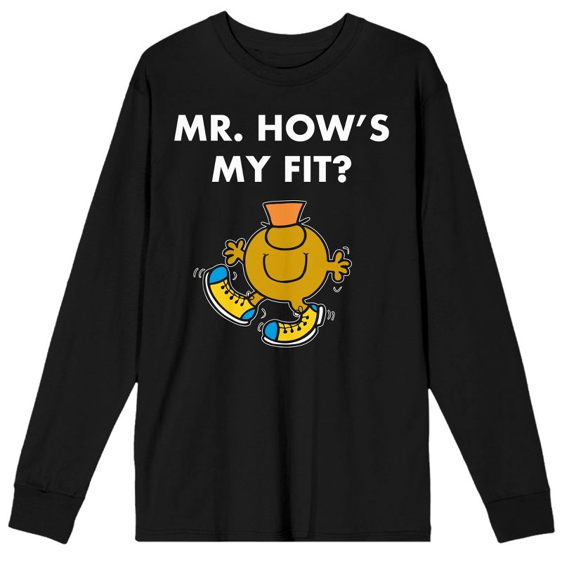 Mr. Men And Little Miss Meme Mr. How's My Fit Crew Neck Long Sleeve Black Unisex Adult Tee, 1 of 4