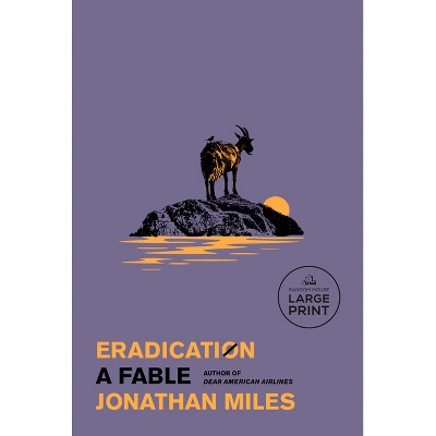Eradication - Large Print by  Jonathan Miles (Paperback)