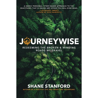 Journeywise - by  Shane Stanford (Paperback)
